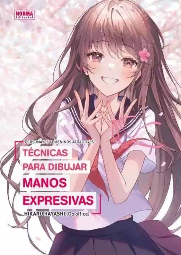 PERSONAJES ATRACTIVOS. TÉCNICAS PARA DIBUJAR MANOS EXPERTAS
