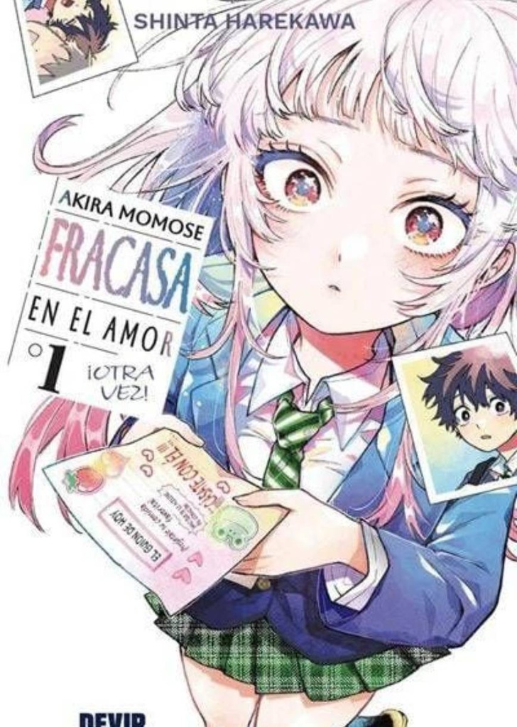 AKIRA MOMOSE FRACASA EN EL AMOR ¡OTRA VEZ! 01 PREVENTA