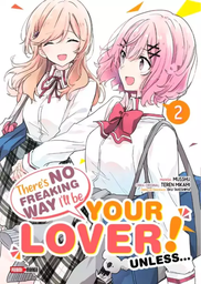 [MT-0-1161-1-1-1-1-1-1-1-1-1-1-1-1] THERE´S NO FREAKING WAY I´LL BE YOUR LOVER! UNLESS… 02