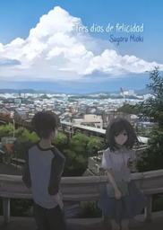 [MT-0-1063-1-1-3] TRES DÍAS DE FELICIDAD "NOVELA"