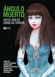 [MT-0-0232-1-2-3-1] Ángulo muerto: Antología de cómic de terror (Segunda edición)